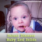 Infant Dinners: Baby Led Solids